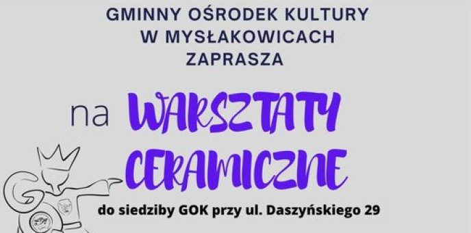 Gminny Ośrodek Kultury w Mysłakowicach zaprasza na darmowe warsztaty ceramiczne 19-23.12.2022